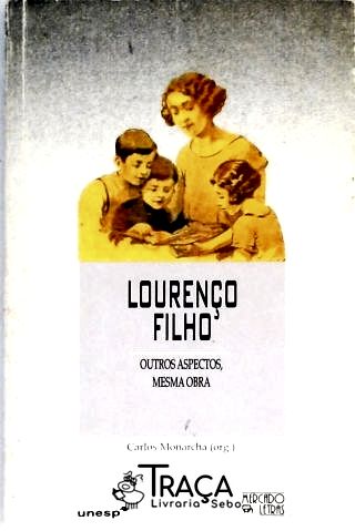 Lourenço Filho - Outros Aspectos, Mesma Obra