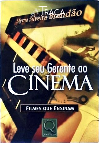 Leve Seu Gerente No Cinema