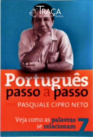 Português Passo a Passo - Vol 7