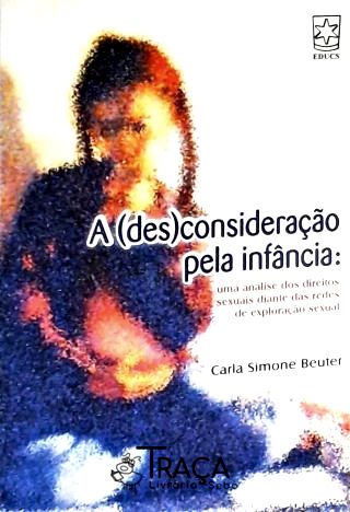A (des)consideração Pela Infância