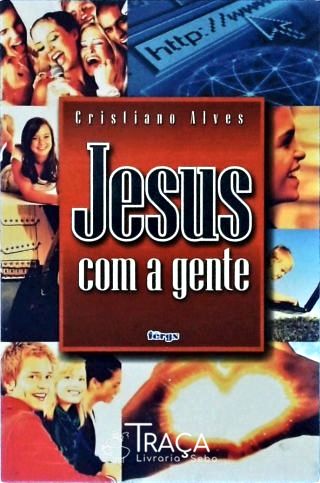 Jesus com a Gente