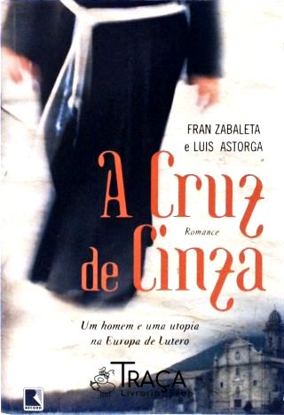 A Cruz De Cinza