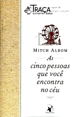 As Cinco Pessoas Que Você Encontra No Céu
