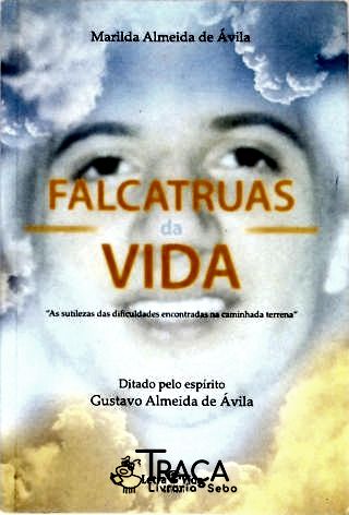 Falcatruas da Vida