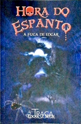 Hora Do Espanto - A Fuga De Edgar