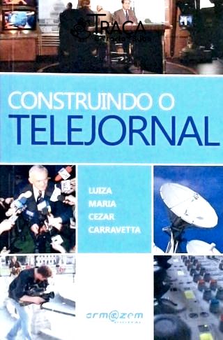 Construindo o Telejornal