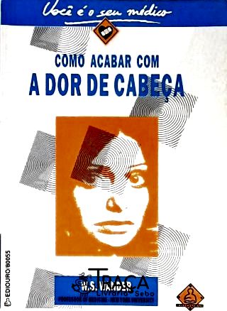 Como Acabar com a Dor de Cabeça