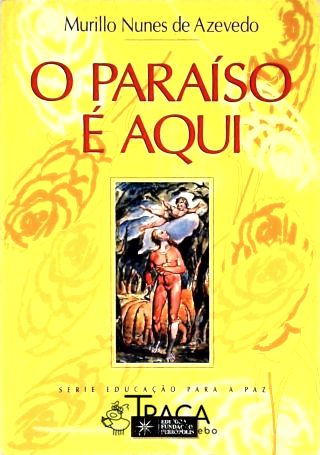 O Paraíso É Aqui