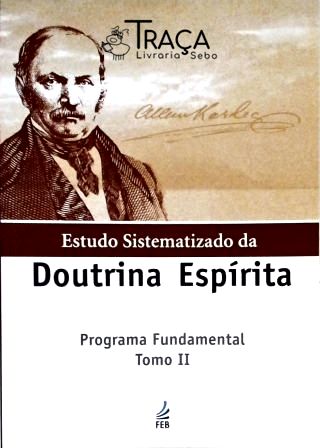 Estudo Sistematizado da Doutrina Espírita - Vol. 2