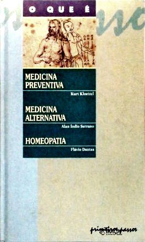 O Que É Medicina Preventiva - Medicina Alternativa - Homeopatia