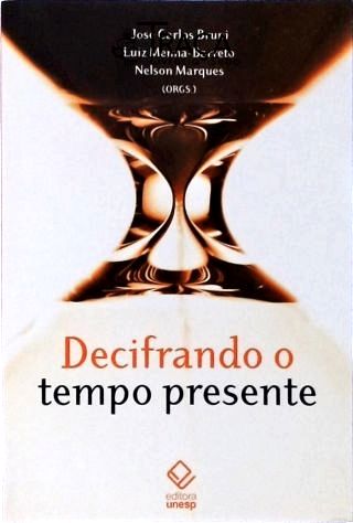 Decifrando o Tempo Presente