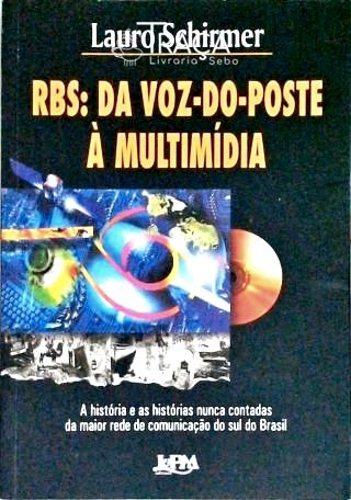 Rbs - da Voz-do-poste À Multimídia