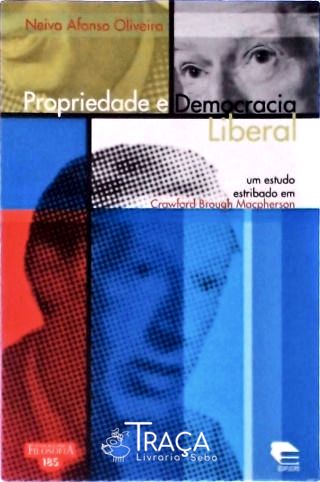 Propriedade E Democracia Liberal