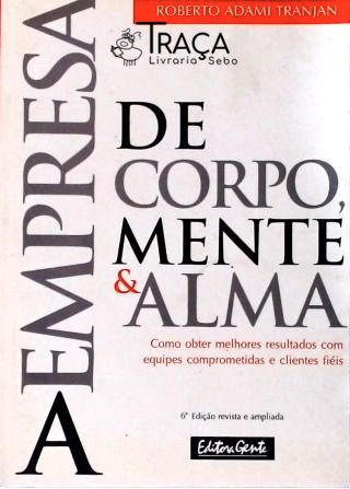 A Empresa de Corpo, Mente e Alma