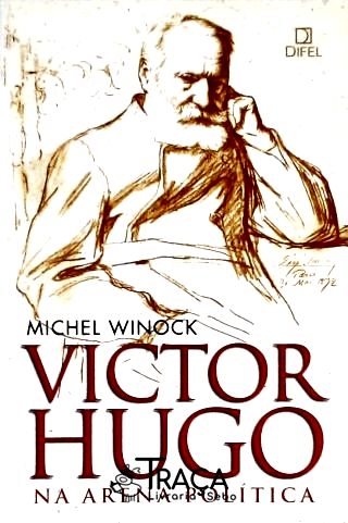 Victor Hugo Na Arena Política