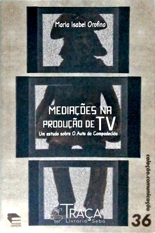 Mediações Na Produção de Tv