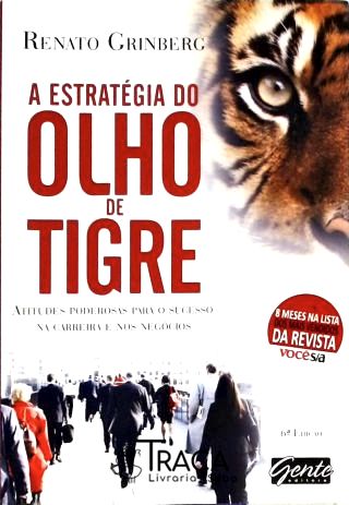 A Estratégia do Olho de Tigre