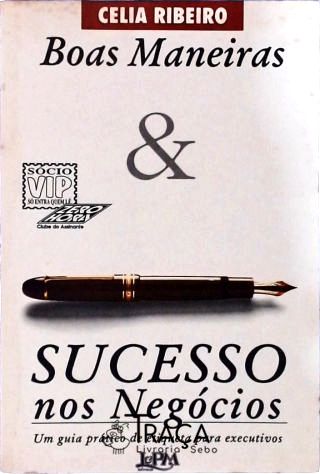 Boas Maneiras e Sucesso Nos Negócios