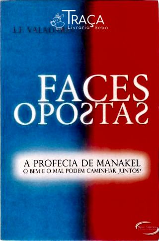 Faces Opostas - a Profecia de Manakel