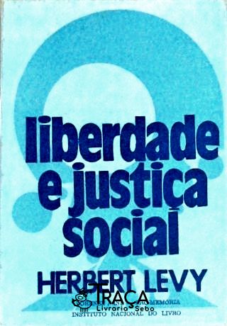 Liberdade E Justiça Social