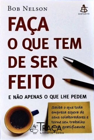 Faça o Que Tem de Ser Feito