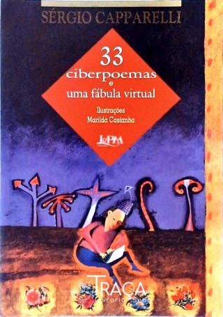 33 Ciberpoemas e Uma Fábula Virtual