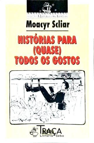 Histórias para Quase Todos os Gostos