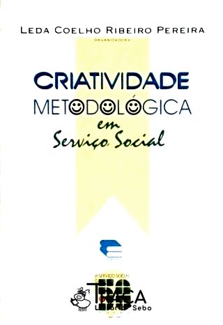 Criatividade Metodológica em Serviço Social
