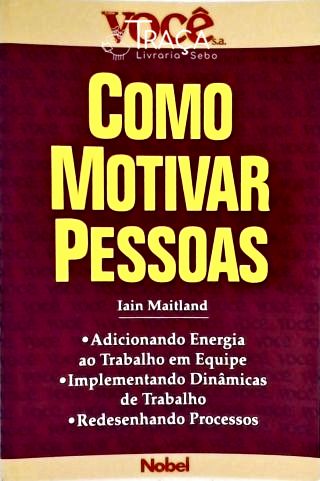 Como Motivar Pessoas