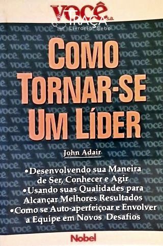 Como Tornar-se Um Líder