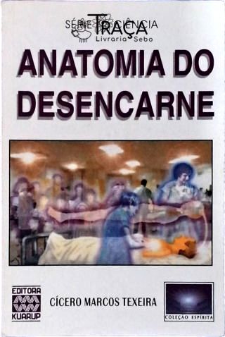 Anatomia do Desencarne