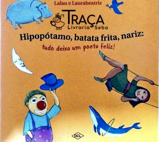Hipopotamo, Batata Frita, Nariz