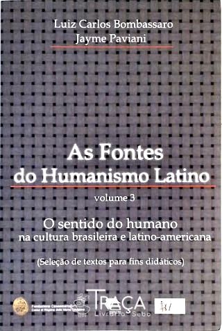 As Fontes Do Humanismo Latino - Vol. 3