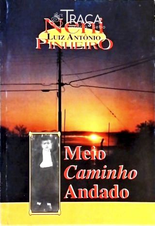 Meio Caminho Andado