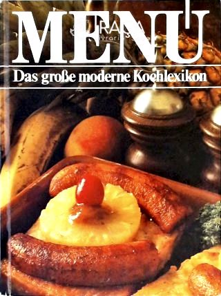 Menu - das Große Moderne Kochlexikon