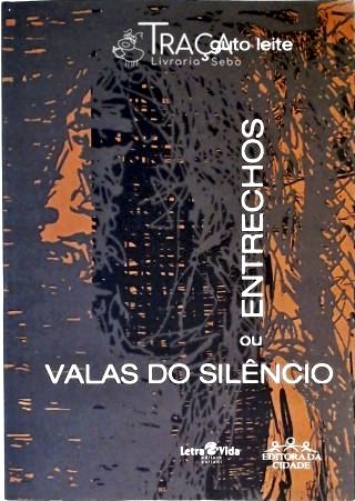 Entrechos Ou Valas do Silêncio