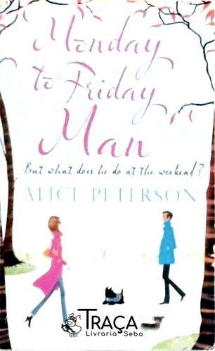 Monday To Friday Man