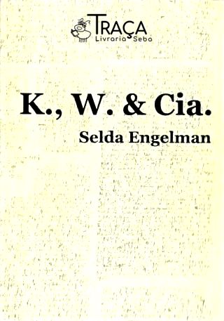 K., W. e Cia.