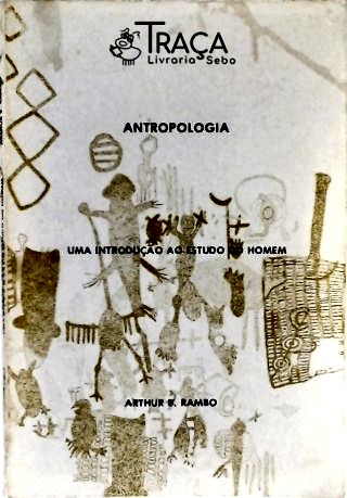Antropologia - Uma Introdução Ao Estudo Do Homem