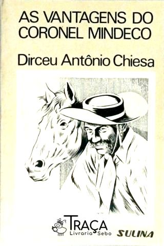 As Vantagens do Coronel Mindeco