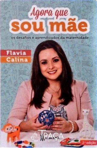 Agora Que Sou Mãe