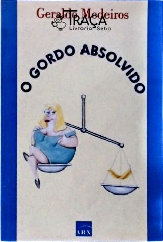 O Gordo Absolvido