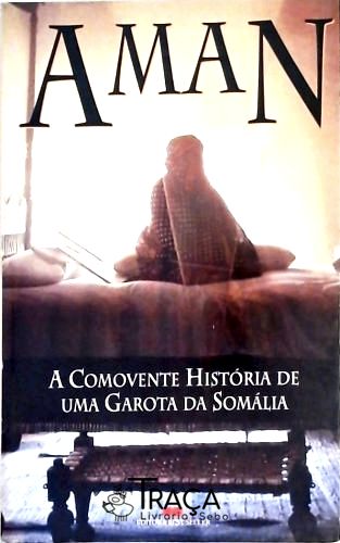 Aman - A Comovente História De Uma Garota Da Somália