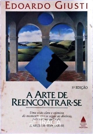 A Arte de Reencontrar-se