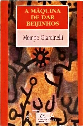 A Máquina De Dar Beijinhos