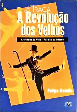 A Revolução dos Velhos