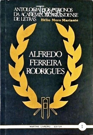Antologia Dos Patronos Da Academia Rop-Grandense De Letras