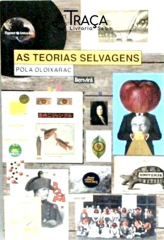 As Teorias Selvagens