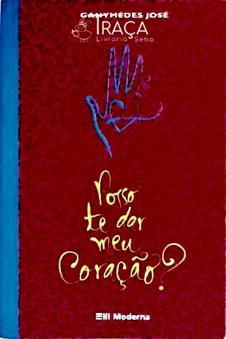 Posso Te Dar Meu Coração?