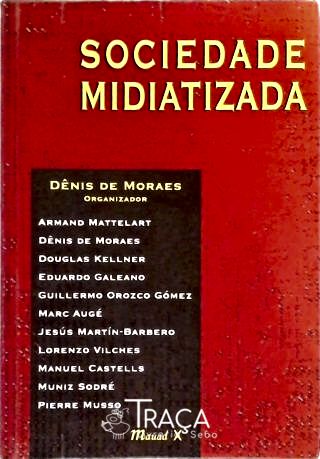 Sociedade Midiatizada
